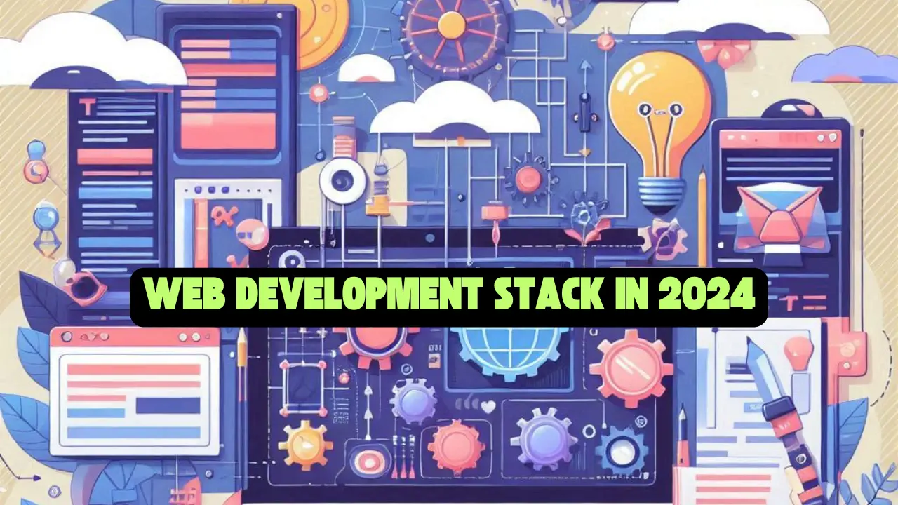 web development stack in 2024